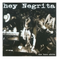 Hey Negrita - The Buzz Above