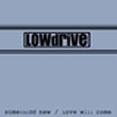 Lowdrive